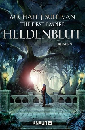 [The Legends of the First Empire 04] • Heldenblut · The First Empire